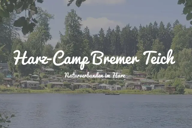 Harz-Camp Bremer Teich - Dauercampingbereich
